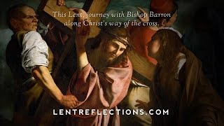 Daily Lent Reflections from Bishop Robert Barron [upl. by Bohlen]