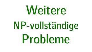 Weitere NP vollständige Probleme [upl. by Mohorva]