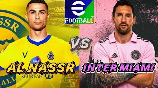 inter miami vs al nassr 2024  messi vs ronaldo efootball football gaming gamingvideos [upl. by Karena740]