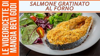 Salmone gratinato al forno  COME CUCINARE IL SALMONE [upl. by Auria]