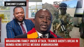 Mnangagwa Family Under Attack Trained Agents Break In Mumba Nemu Office MeVana VaMnangagwa [upl. by Llemart269]