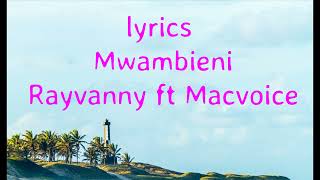 Rayvanny Ft Macvoice  Mwambieni Lyrics Video [upl. by Dominic]