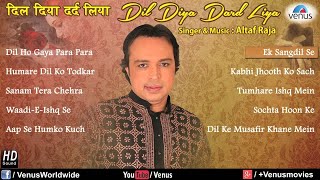 Dil Diya Dard Liya  Altaf Raja  Audio Jukebox [upl. by Redliw]