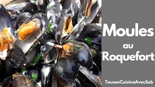 Recette de moules au roquefort tousencuisineavecseb [upl. by Nabila619]