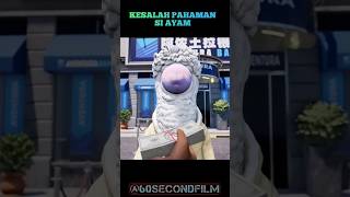 KESALAHPAHAMAN SI AYAMcuplikanfilm [upl. by Nadya772]