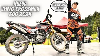 Nueva Vento Crossmax 300 2024😱  ¡Ya Trae Radiador🔥  ¡La Mejor Doble Propósito💯 [upl. by Constant]