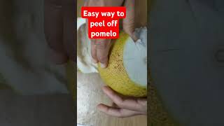 Easy way to peel off pomelo pomelo peeling fypシ゚viral fruit shortsviral [upl. by Ynohta553]