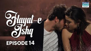 Hayat e Ishq  Episode 14  Turkish Drama  Hande Ercel  TKD  Dramas Central  RA1O [upl. by Wira182]