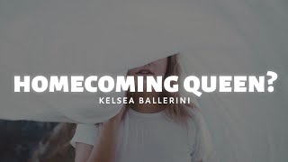 Kelsea Ballerini  homecoming queen Lyrics [upl. by Vedi471]