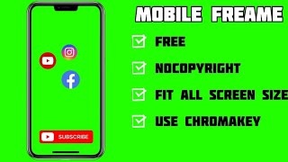 Mobile frame no copy right green screen video mobileframe greencreater frame [upl. by Ainotal]