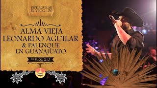 Pepe Aguilar  El Vlog 156  Alma Vieja Leonardo Aguilar amp Palenque En Guanajuato [upl. by Hakon294]