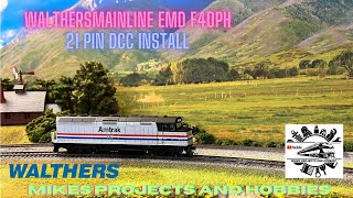 HO Scale Walthers Mainline EMD F40PH DCC install with Soundtraxx TSU21PNE decoder [upl. by Cathee]