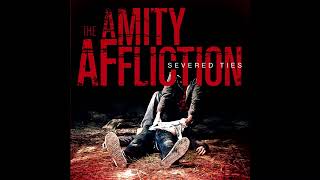 The Amity Affliction  Severed Ties Full Album [upl. by Emirac85]