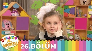 Çocuktan Al Haberi 26Bölüm [upl. by Kiona]