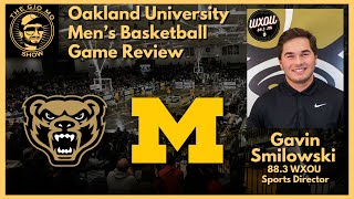 Oakland Basketball vs Michigan Game Review with WXOU Sports Dir Gavin Smilowski  The GioMoShow [upl. by Nadbus]