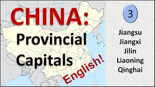 Provincial Capitals of China  Part Three [upl. by Liman]