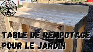 Fabrication dune table de rempotage pour le jardin [upl. by Stodder]