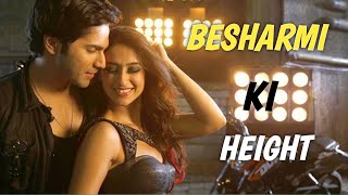 Besharmi Ki Height  Full Video Song  Main Tera Hero Nargis Fakhri Lofi music slowed amp reverb [upl. by Dupre]