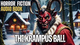 THE KRAMPUS BALL  Scary Christmas Horror Story [upl. by Ilario412]