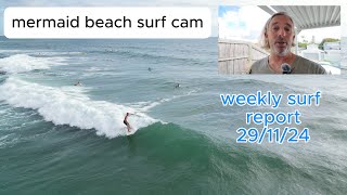 free surf report weekly mermaid beach surf cam [upl. by Arreyt]