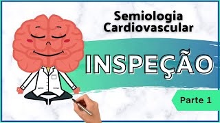 Inspeção do Precórdio  Exame Físico do Aparelho Cardiovascular 14 [upl. by Ventre]