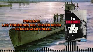 Los tiburones del Tercer Reich Franco Martinelli [upl. by Divod]