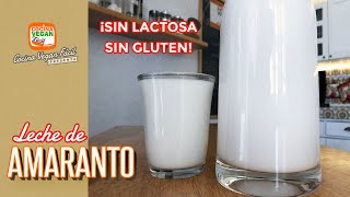 Leche de Amaranto o Kiwicha sin lactosa sin gluten  Cocina Vegan Fácil [upl. by Junette508]