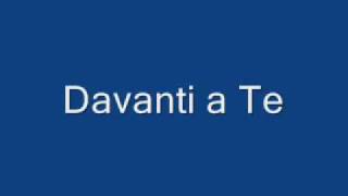 Davanti a Te [upl. by Alpert]