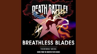 Death Battle Breathless Blades [upl. by Ayerim]