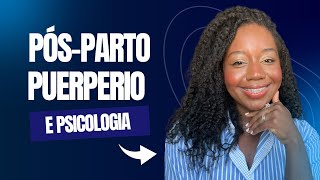 Psicologia no Puerpério Como funciona [upl. by Elsie]