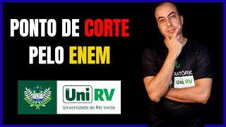 Pontos de corte para medicina via ENEM na UniRV [upl. by Noivert]