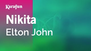 Nikita  Elton John  Karaoke Version  KaraFun [upl. by Inaj92]