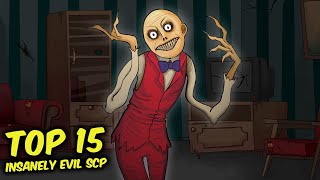 Top 15 Insanely Evil SCP Compilation [upl. by Clarise44]