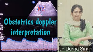 Obstetrics doppler interpretation [upl. by Yrellih]