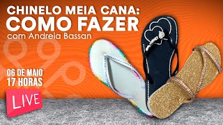 Chinelo meia cana Como fazer  com Andreia Bassan [upl. by Quackenbush]