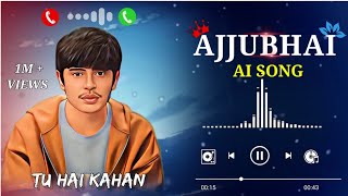 TOTAL GAMING AI SONG  TU HAI KAHAN  AJJUBHAI FULL AI SONG TotalGaming093 [upl. by Watts]