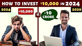 How to Invest ₹10000 in 2024 Bull Market For Beginners  10k to 10 CRORE [upl. by Gardas618]