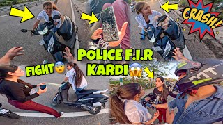 2 Girls ki Ladai hogai New Scooty Broken😭 Police FIR Karvadi😨  Preparation for Ladakh Ride [upl. by Tann737]