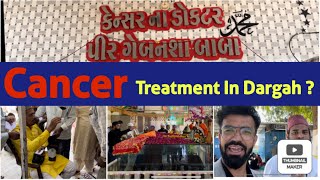 Gebanshah pir Dargah cancer  cancer ke doctor cancer ka ilaj [upl. by Ennyletak]