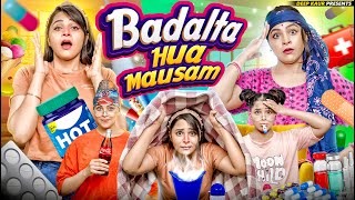 Badalta Hua Mausam  Effects Of Changing Weather  Deep Kaur [upl. by Ladew]