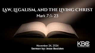 Sermon Law Legalism and the Living Christ  Jesse Boulden [upl. by Allesiram505]