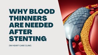 Why Do you have to take blood thinners after angioplasty or stenting [upl. by Lars]