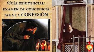 ✠ Guía penitencial examen de conciencia Confesión sacramental [upl. by Anahsek]