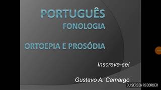 Português  OrtoépiaOrtoepia e prosódia  fonologia [upl. by Raye754]