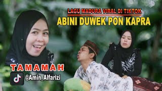 ABINI DUWEK PON KAPRA Tamamah  Lagu Madura Viral Di Tiktok [upl. by Estrella950]