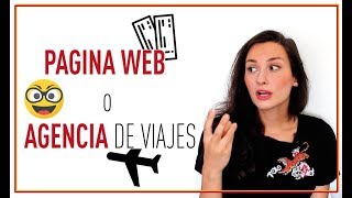 ★ Los PRO y CONTRA de la compra por Internet y en una agencia de viajes ★ [upl. by Demakis467]