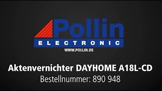 Produktvorstellung Aktenvernichter DAYHOME A18LCD Pollin Artnr 890948 [upl. by Mairem]