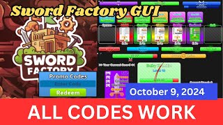 All Codes Work Sword Factory GUI ROBLOX October 9 2024 [upl. by Nahallac]