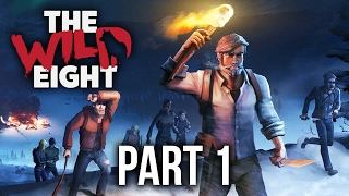 The Wild Eight Gameplay Walkthrough Part 1  IM SO HUNGRY [upl. by Buckie]