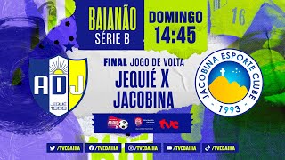 JEQUIÉ 1 X 0 JACOBINA  PARTIDA COMPLETA  JEQUIÉ CAMPEÃO BAIANO SÉRIE B [upl. by Peony]